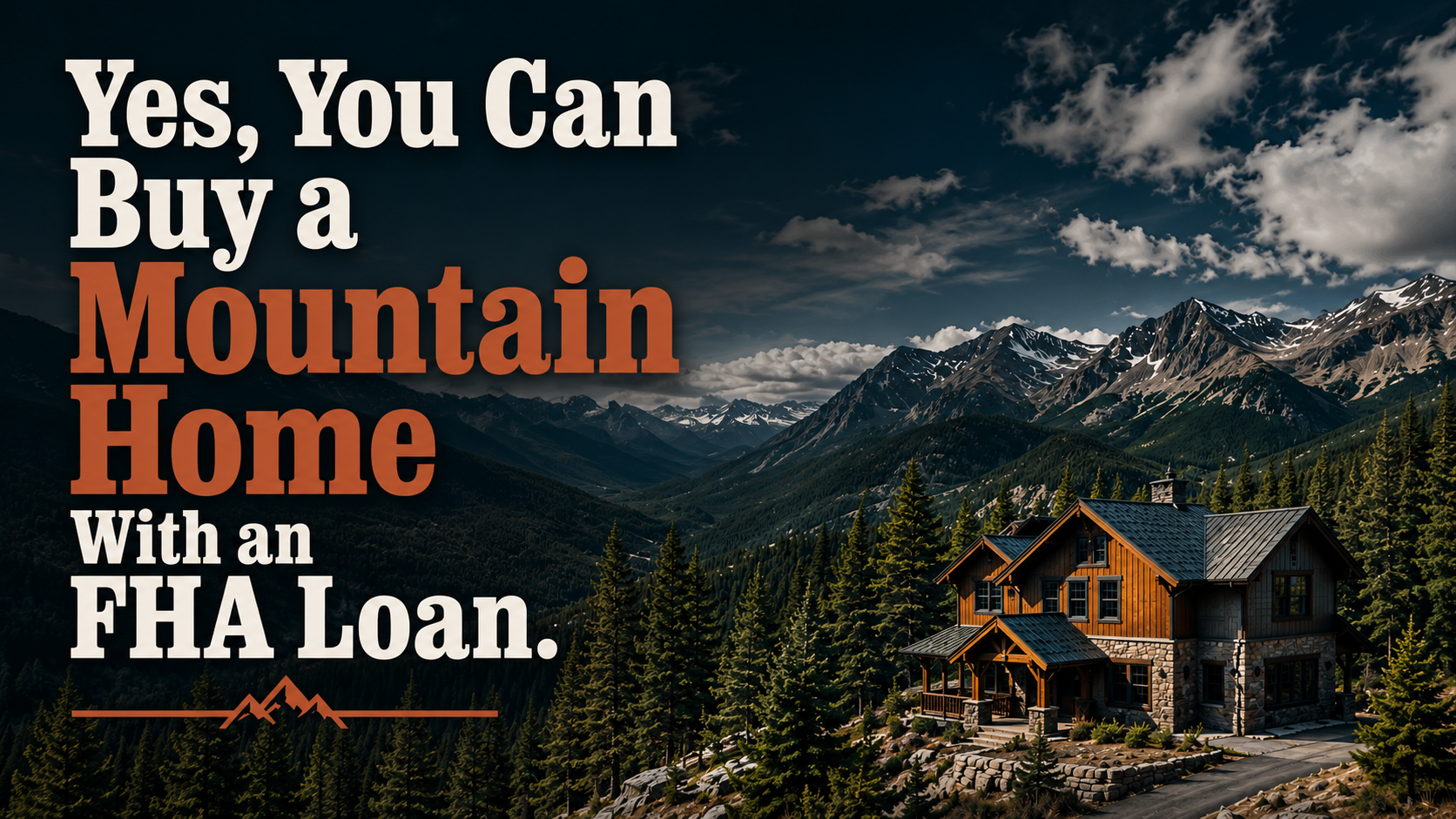 Can I Buy a Mountain Property in Colorado With an FHA Loan?